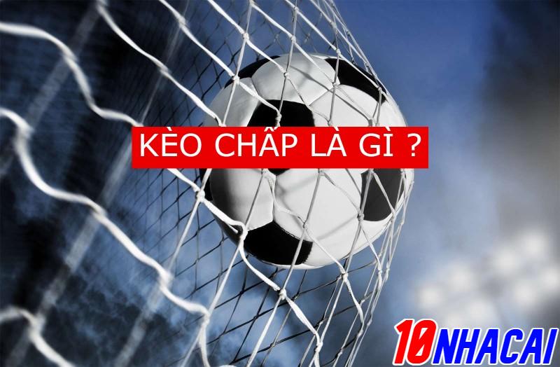 kèo chấp là gì